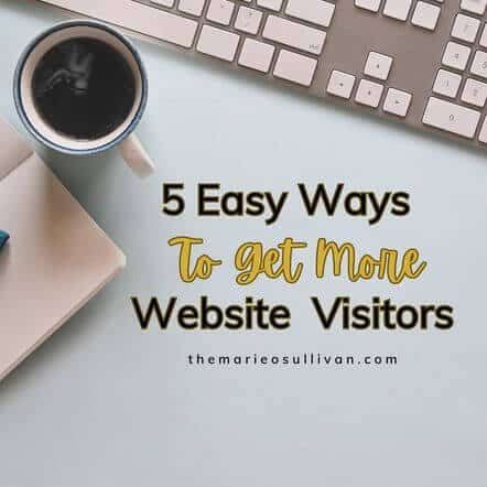5 Easy Ways To Get More Website Visitors In 2023