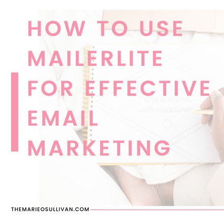 How to use MailerLite for Effective Email Marketing - blog post title