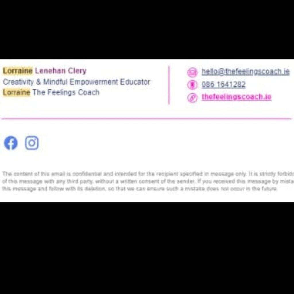 Email signature for Lorraine Lenehan Clery, Creativity & Mindful Empowerment Educator. Now featuring updated contact details after launching a new website. Includes email, phone number, and social media icons for Facebook and Instagram. 