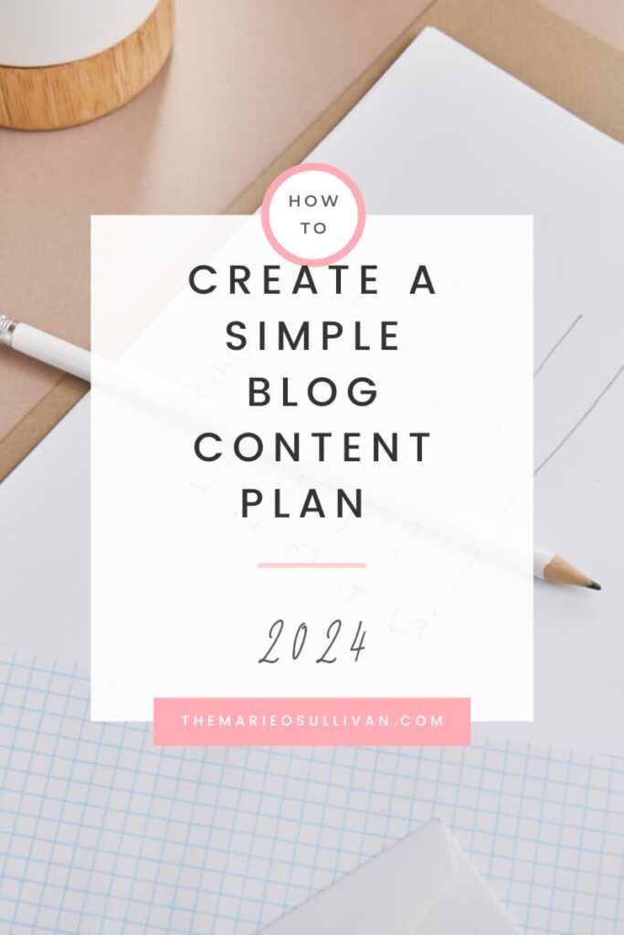 How to create a simple blog content plan 2024